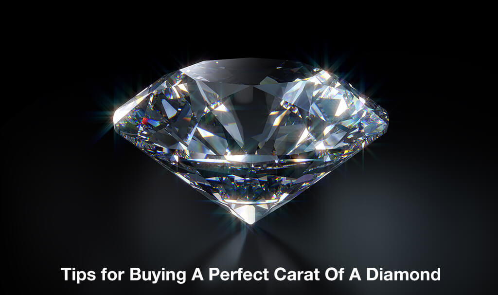 tips-for-buying-a-perfect-carat-of-a-diamond